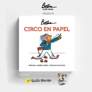 Libro CIRCO EN PAPEL / Broka – Agustín Brocado